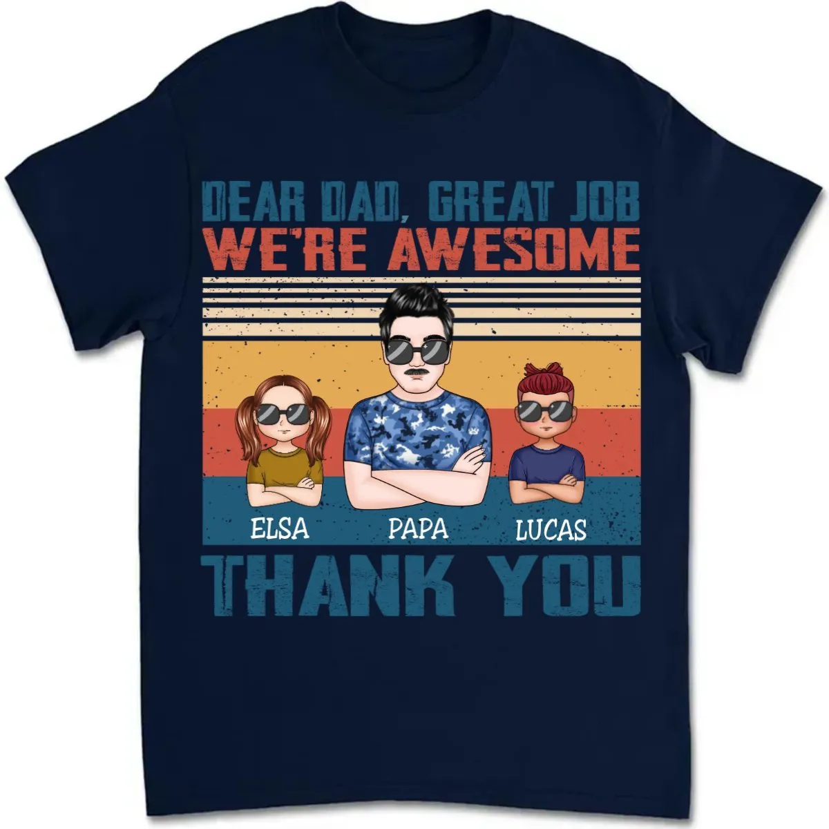 Father's Day - Dear Dad Great Job I'm Awesome Thank You - Personalized T-shirt