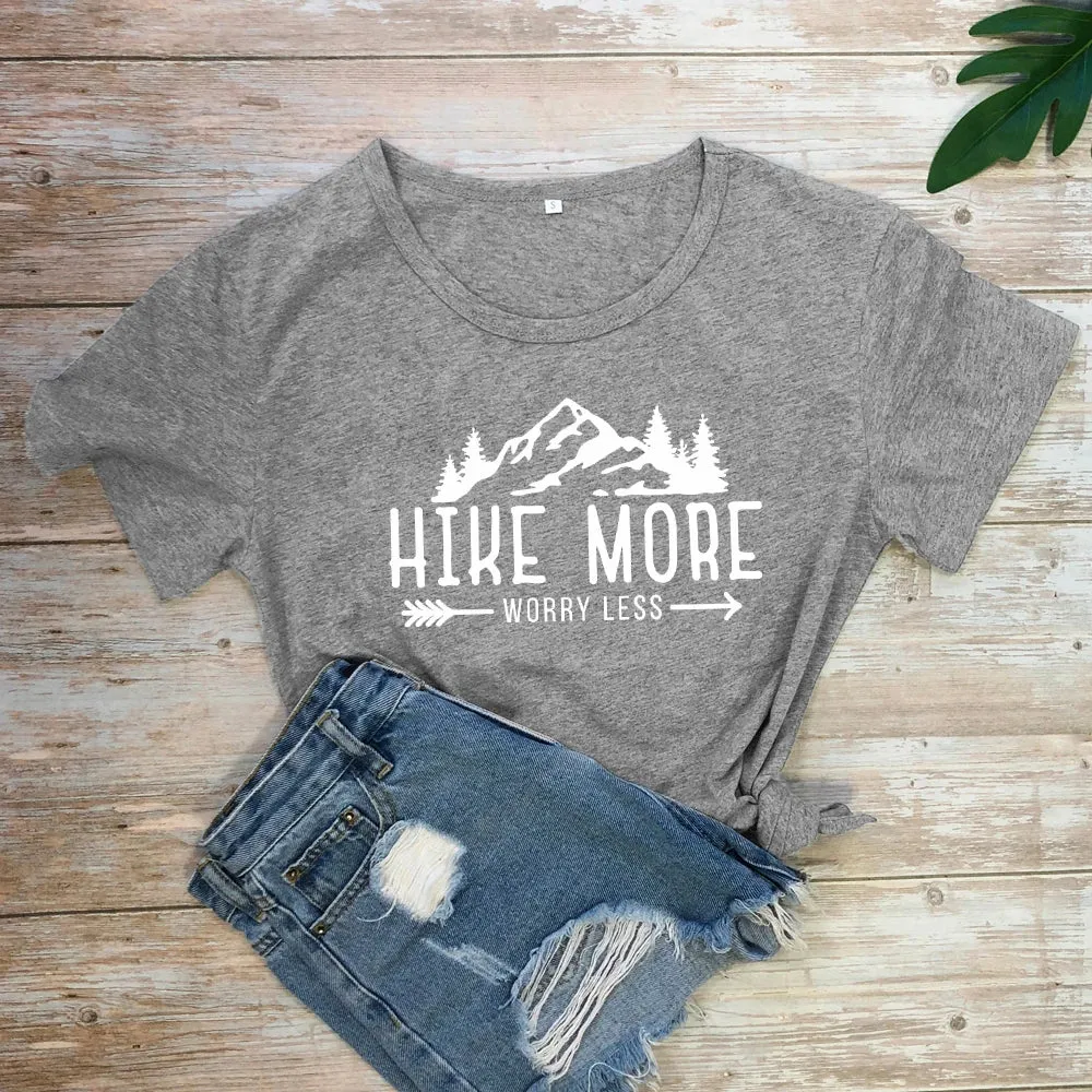 Hike More Worry Less T-shirts