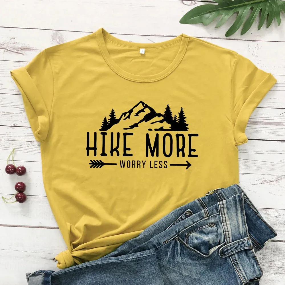 Hike More Worry Less T-shirts