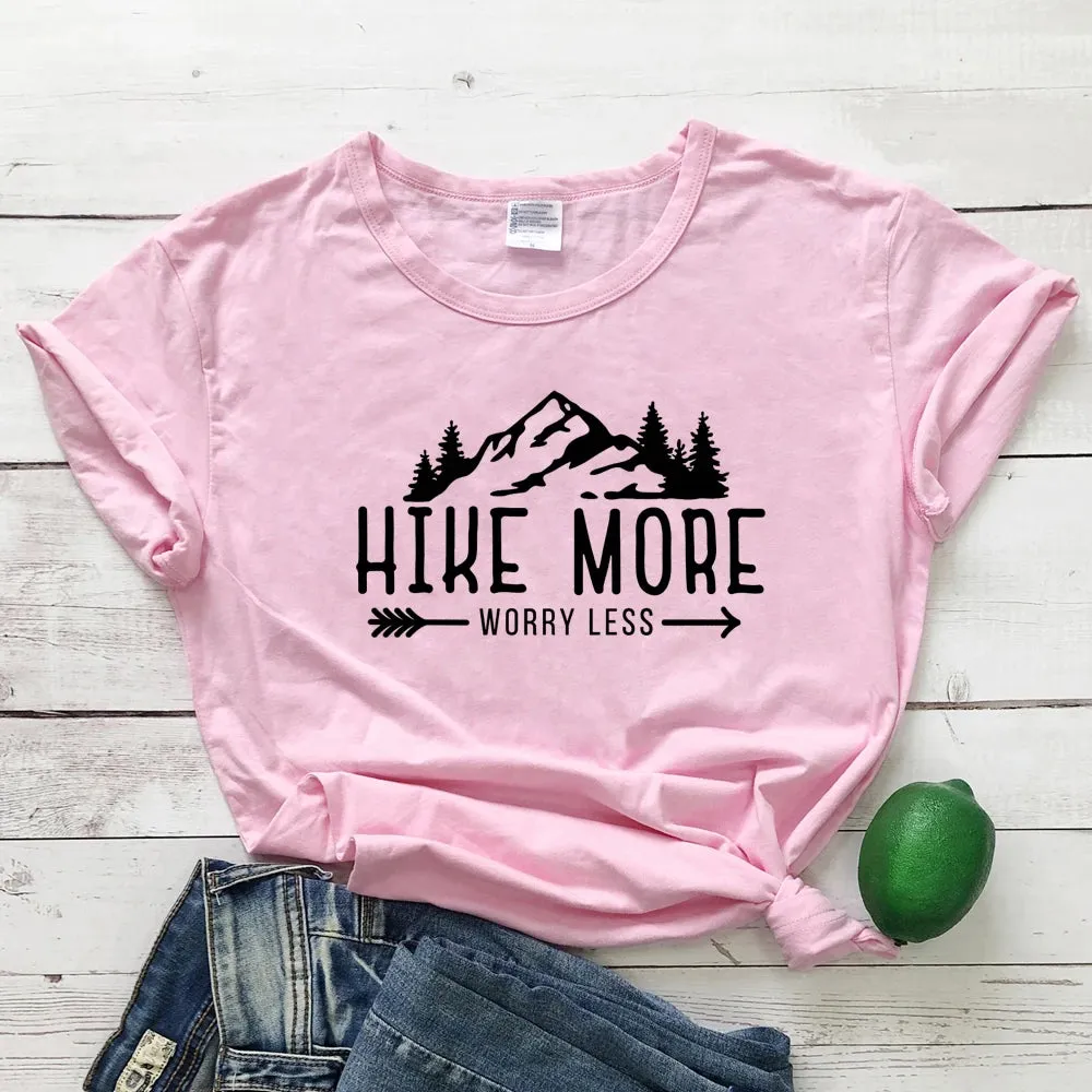 Hike More Worry Less T-shirts