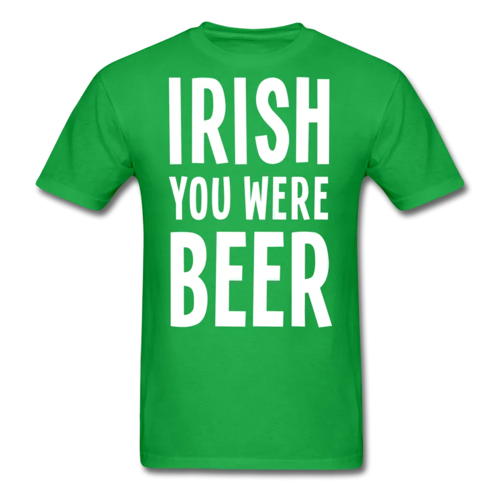 Irish You Were Beer Men's Classic T-Shirt