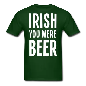 Irish You Were Beer Men's Classic T-Shirt