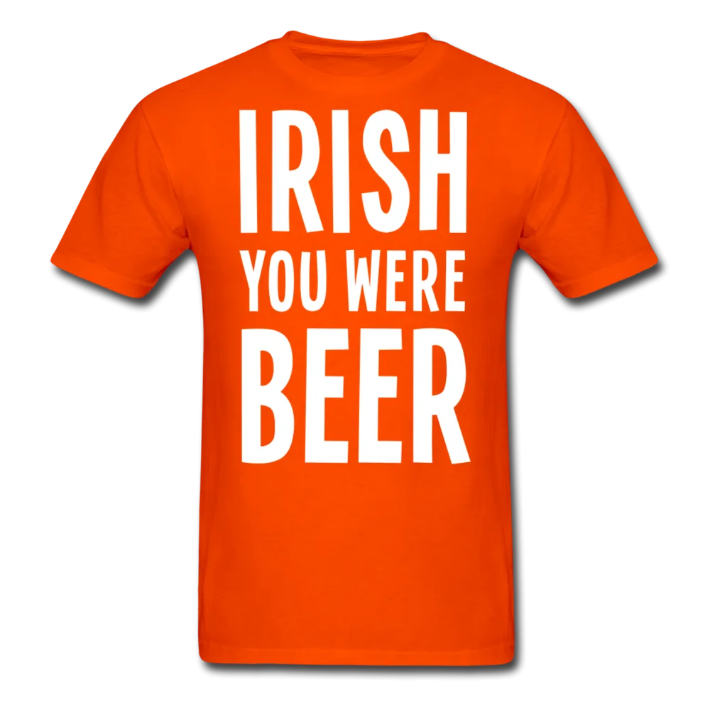 Irish You Were Beer Men's Classic T-Shirt