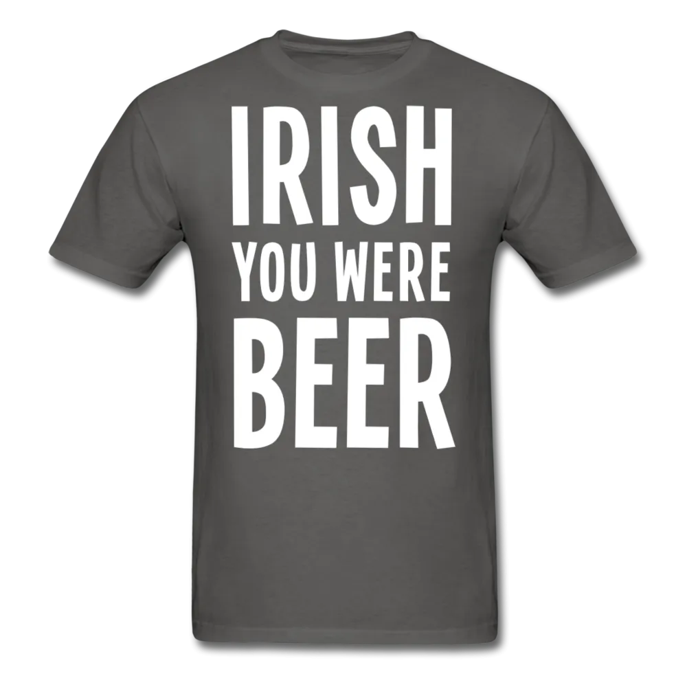 Irish You Were Beer Men's Classic T-Shirt