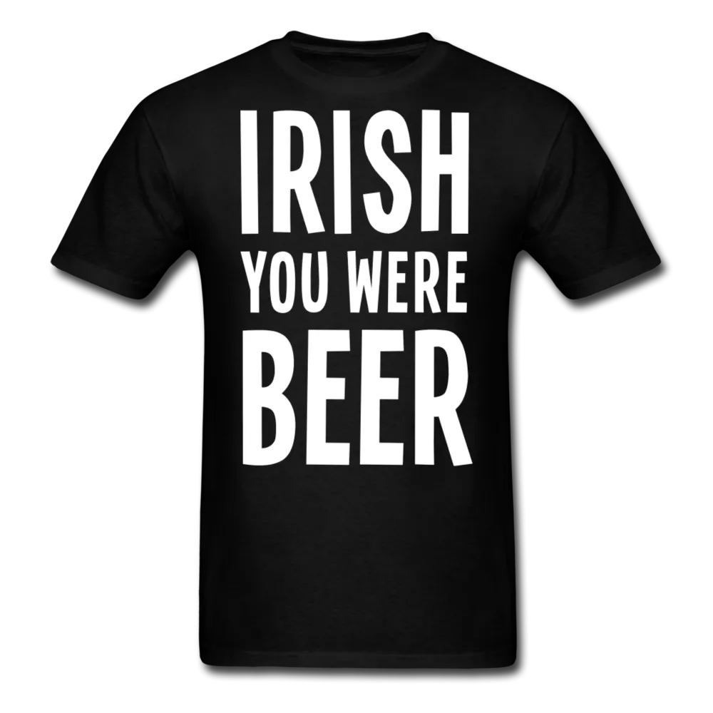 Irish You Were Beer Men's Classic T-Shirt