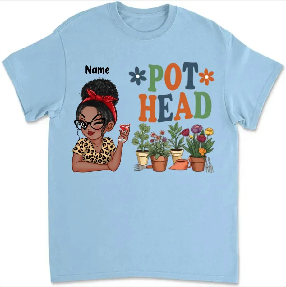 Pot Head Gardening - Personalized Unisex T-shirt, Sweater, Hoodie